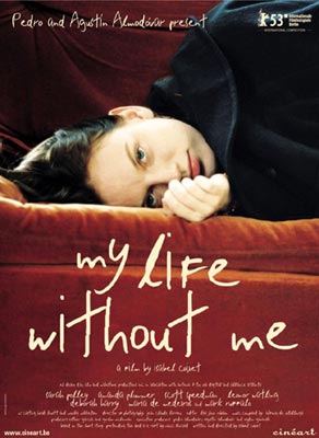 Моя жизнь без меня / My Life Without Me - смотреть онлайн и скачать бесплатно